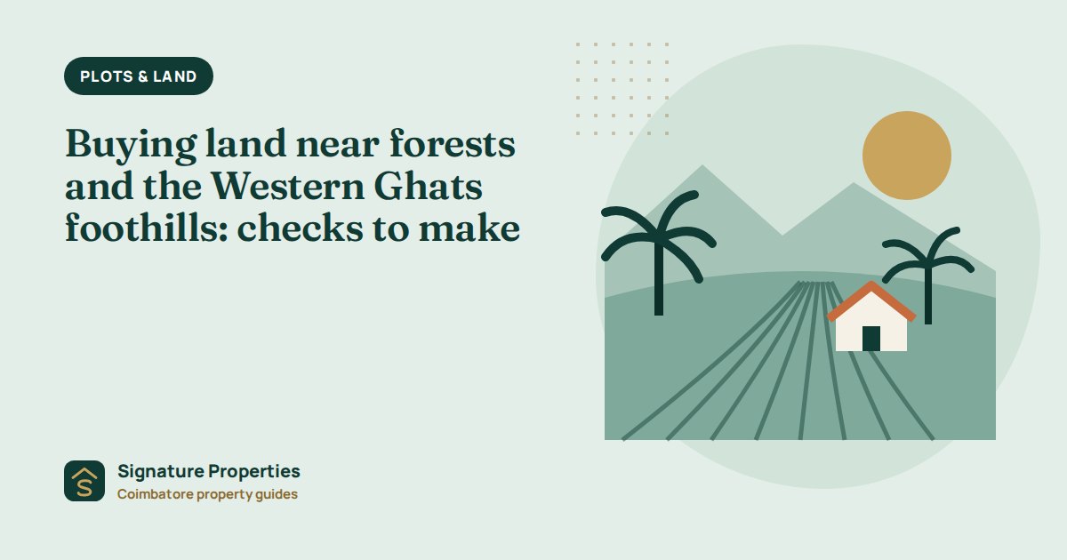 Buying land near forests and the Western Ghats foothills: checks to make