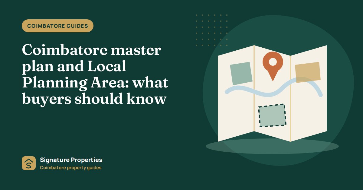 Coimbatore master plan and Local Planning Area: what buyers should know