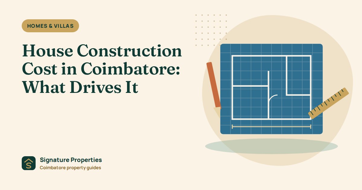 House Construction Cost in Coimbatore: What Drives It