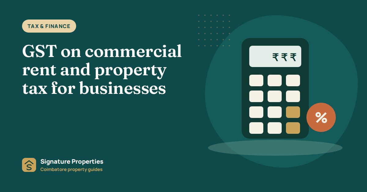 GST on commercial rent and property tax for businesses