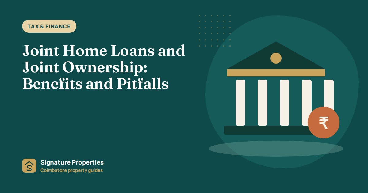 Joint Home Loans and Joint Ownership: Benefits and Pitfalls