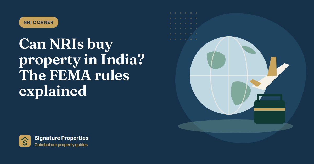 Can NRIs buy property in India? The FEMA rules explained