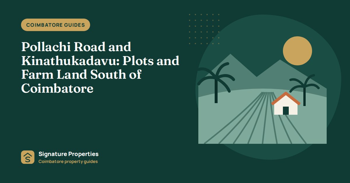 Pollachi Road and Kinathukadavu: Plots and Farm Land South of Coimbatore
