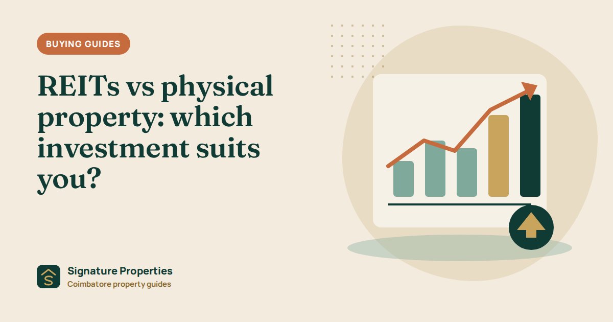 REITs vs physical property: which investment suits you?