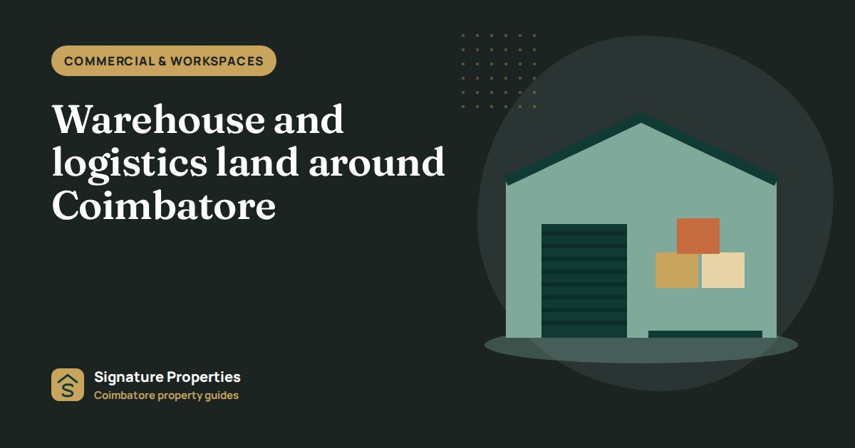 Warehouse and logistics land around Coimbatore