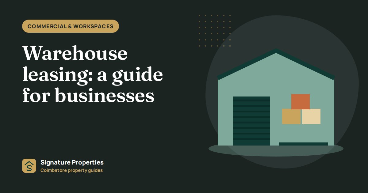Warehouse leasing: a guide for businesses